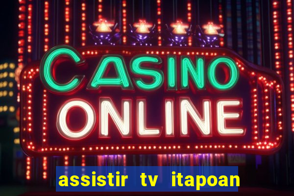 assistir tv itapoan record bahia ao vivo gratis